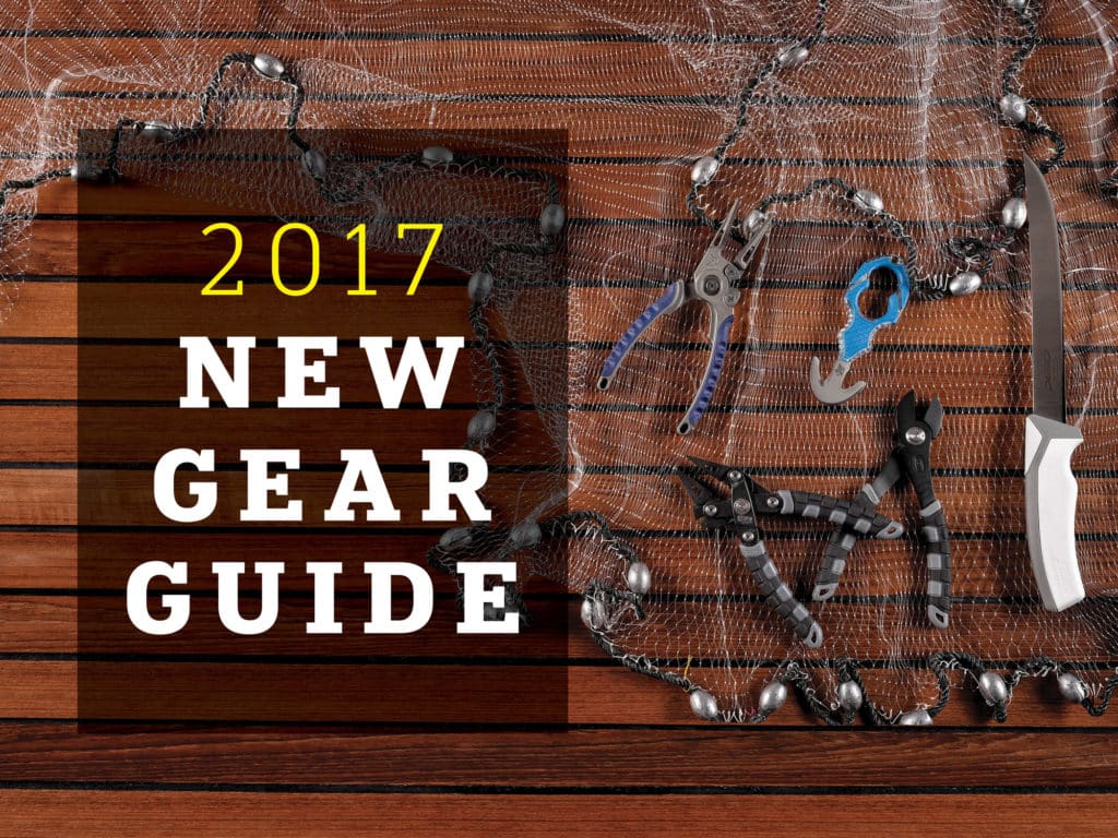 Fishing Gear Guide for 2017