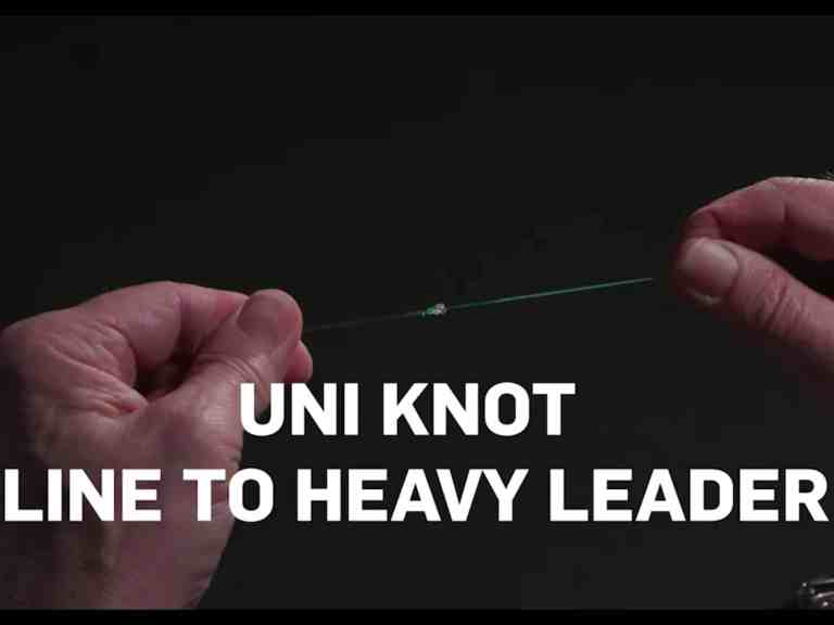 Learn how to tie the Uni-Knot to heavy leader